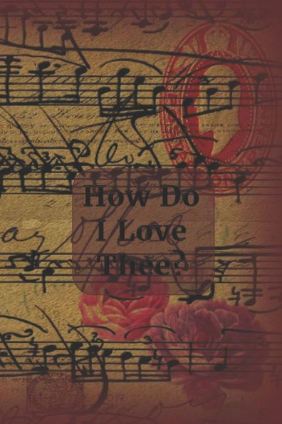 How Do I Love Thee?: Ephemera Cover - 9781798204719