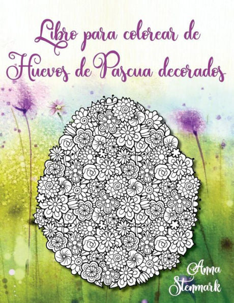 Libro Para Colorear De Huevos De Pascua: Entcantadoras Imágenes De Huevos De Pascua Decorados