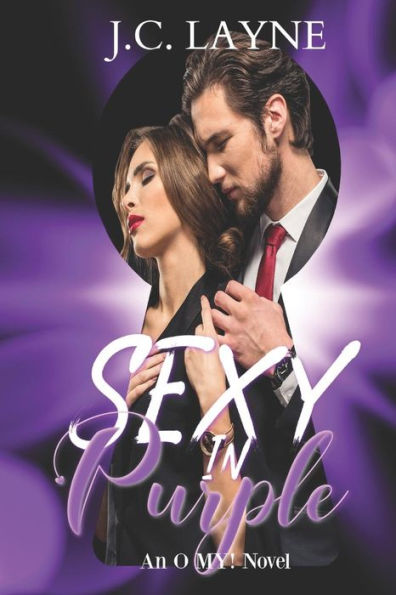 Sexy In Purple (An O My! Novel)