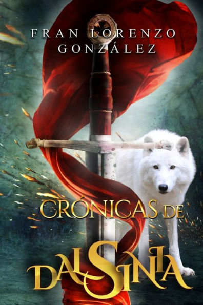 Cr�nicas de Dalsinia. (Spanish Edition)