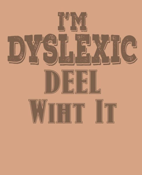 im Dyslexic deel wiht it