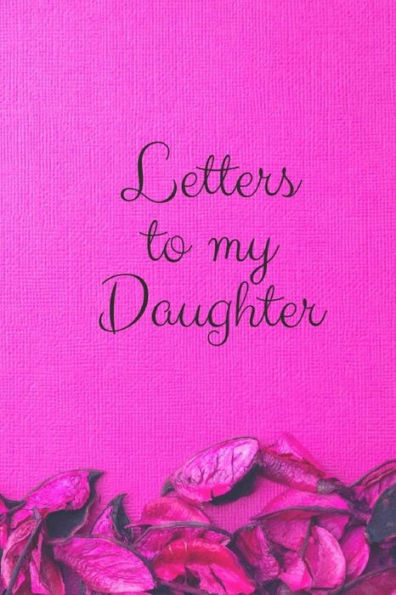 Letters To My Daughter - 9781798442517