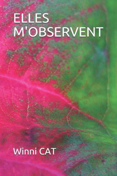 ELLES M'OBSERVENT (French Edition)