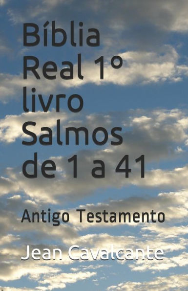 B�blia Real 1� livro Salmos de 1 a 41: Antigo Testamento (1� livreto) (Edición Portuguesa)
