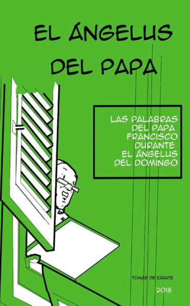 El angelus del Papa: c?mic 2018 (Spanish Edition)
