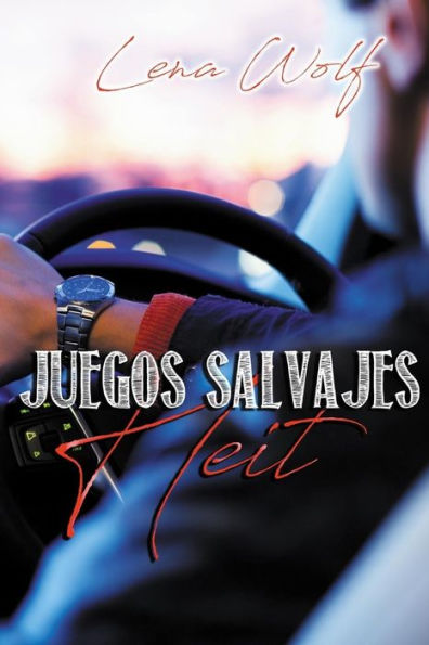 JUEGOS SALVAJES: Heit (Spanish Edition)
