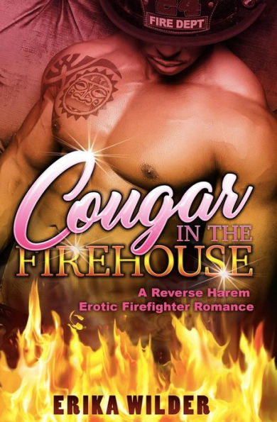 Cougar In The Firehouse: A Reverse Harem Erotic Firefighter Romance (Firemen Menage Erotica)