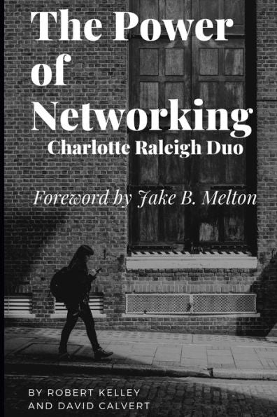 The Power Of Networking : Charlotte Raleigh Duo