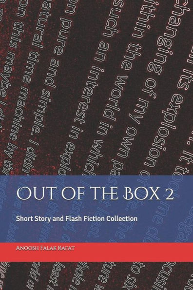 Out Of The Box 2: Short Story And Flash Fiction Collection
