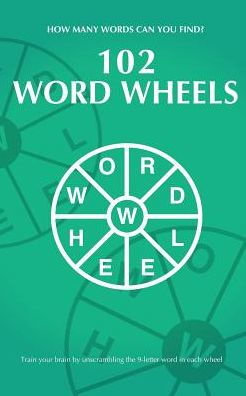 102 Word Wheels (100 Word Wheels)