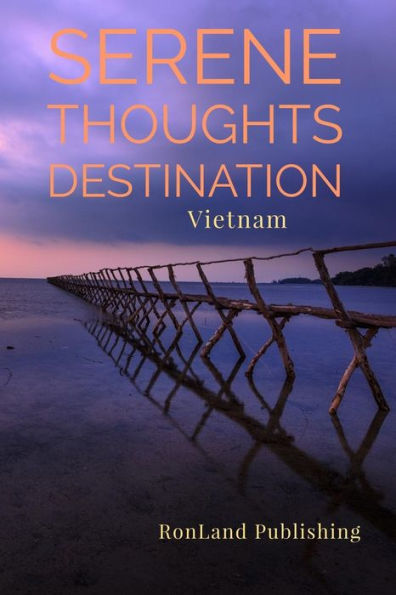 Serene Thoughts: Vietnam - 9781798783887