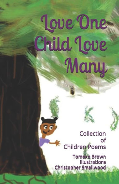 Love One Child Love Many: A Collection Of Children's Poems