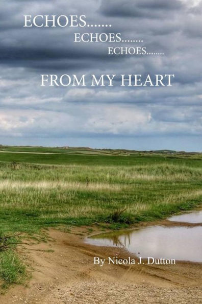 Echoes... Echoes...echoes... from My Heart