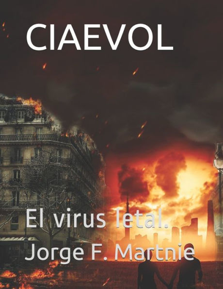 CIAEVOL: El virus letal. (Spanish Edition)