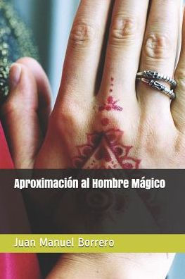 Aproximaci�n al Hombre M�gico (Spanish Edition)