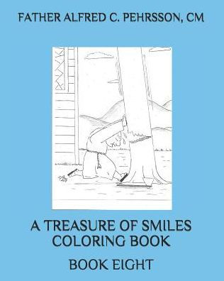 UN TESORO DE SONRISAS LIBRO PARA COLOREAR: LIBRO OCHO (UN TESORO DE SONRISAS LIBROS PARA COLOREAR)