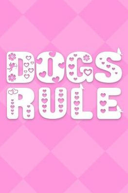 Dogs Rule