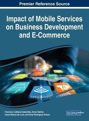 Impacto de los Servicios Móviles en el Desarrollo Empresarial y el Comercio Electrónico (Avances en el Comercio Electrónico)