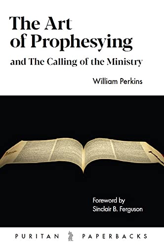 The Art Of Prophesying: And The Calling Of The Ministry