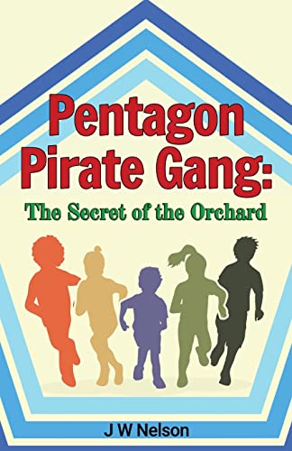 Pentagon Pirate Gang : The Secret Of The Orchard