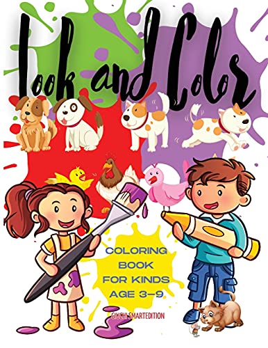 Look And Color - Coloring Book: Look And Color Coloring Book For Kids, Toddlers, Girls And Boys, Activity Workbook For Kinds, Easy To Coloring Ages 3-8