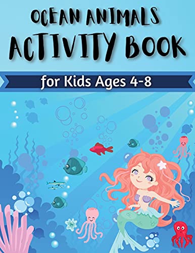 Ocean Animals Activity Book For Kids Ages 4-8: Coloring, Find The Differences, Mazes And More For Ages 4-8 (Fun Activities For Kids) Activity Book For Young Boys & Girls - 9781803536835
