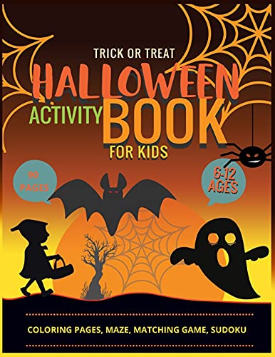 Halloween Activity Book For Kids: Coloring Pages, Maze Pages, Matching Game, Sudoku Pages