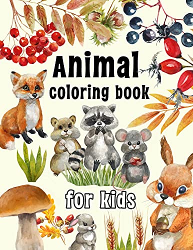 Animal Coloring Book For Kids: Coloring Pages For Relaxation And Stress Relief