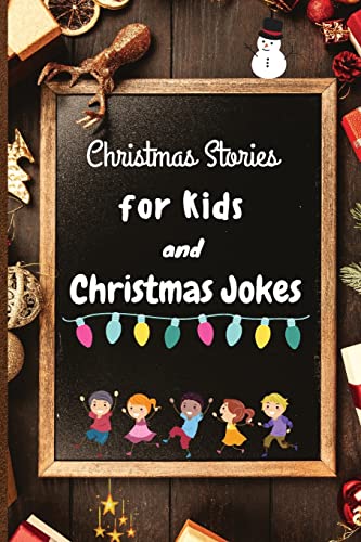 Christmas Stories for Kids and Christmas Jokes - 9781803892665