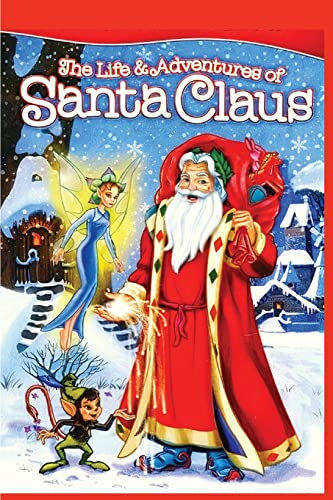 The Life And Adventures Of Santa Claus: Christmas Classic Story: Christmas Classic