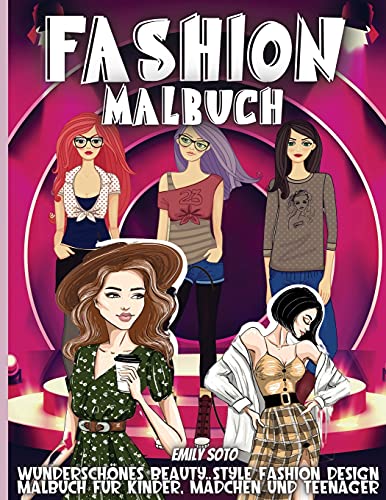 Fashion Malbuch : 60 stilvolle Kleiderdesigns zum Ausmalen f??r M??dchen aller Altersgruppen