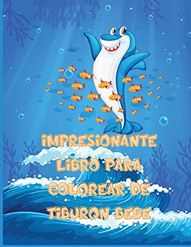 Impresionante Libro Para Colorear De Tibur??n Beb?? : Gran regalo para ni??os y ni??as, de 2 a 12 a??os