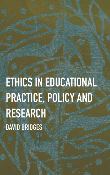 Ética en la práctica, la política y la investigación educativas