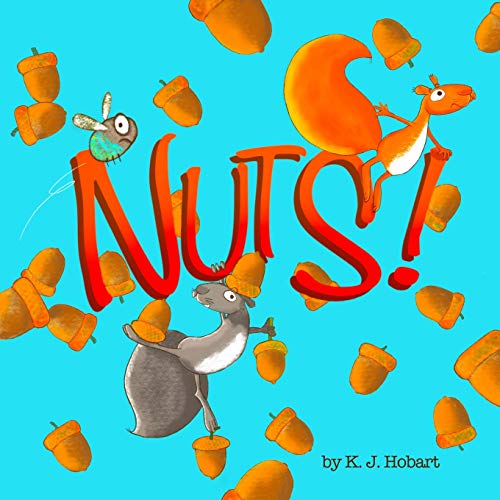 Nuts!: A Tale of Two Squirrels.