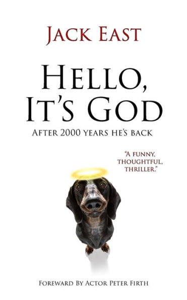 Hello, It's God.: Possibly The Second Greatest Story Ever Told.