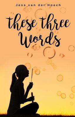 These Three Words