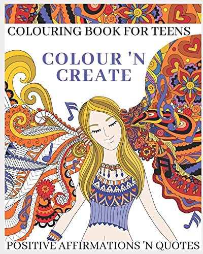 Colour 'n Create - Colouring Book For Teens: Positive Affirmations 'n Quotes - 9781838240165
