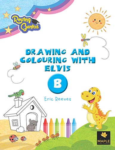 Drawing and Colouring with Elvis - B : Book B