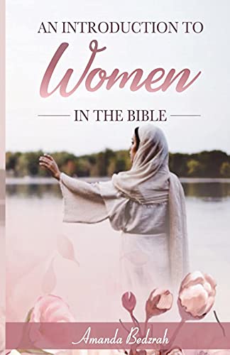 An Introduction To Women In The Bible - 9781838304416