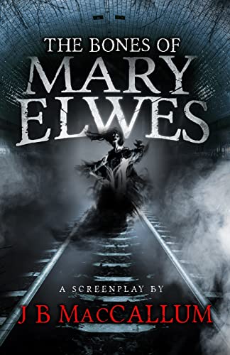 The Bones Of Mary Elwes