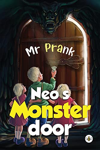 Neo's Monster Door: The Adventure After A Trillion Years