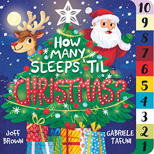 How Many Sleeps 'til Christmas?: A Countdown To The Most Special Day Of The Year (How Many Sleeps 'til, 2) - 9781839350931
