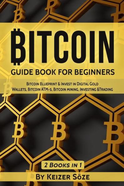 Bitcoin: Guide Book for Beginners