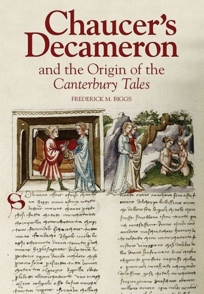 Chaucer's Decameron and the Origin of the Canterbury Tales (Chaucer Studies)