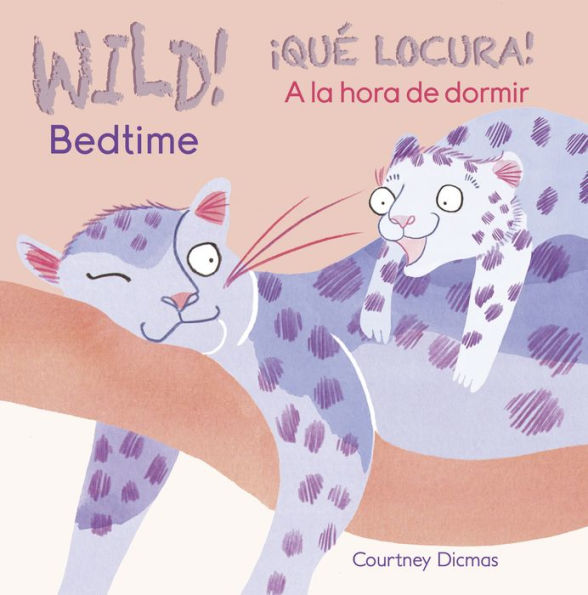 Wild! Bedtime/?Qu? Locura! A La Hora De Dormir