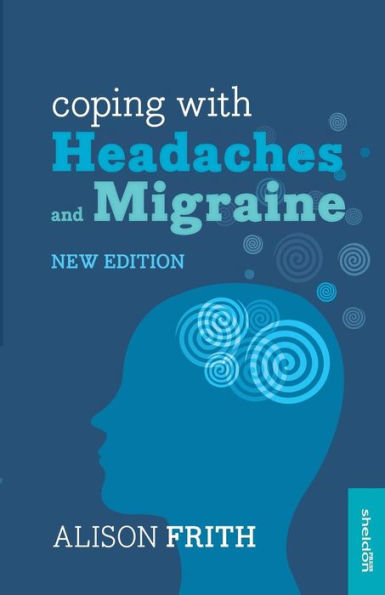 Coping with Headaches and Migraine