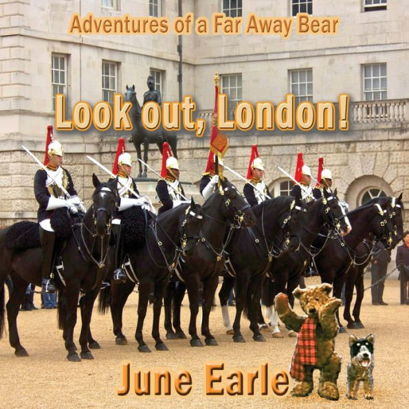 Adventures of a Far Away Bear: Book 2 - Look Out, London! (1)