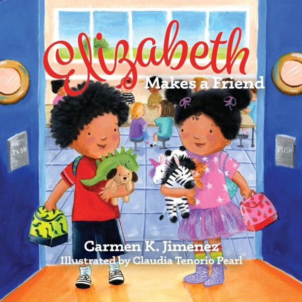 Elizabeth Makes a Friend - 9781886057449