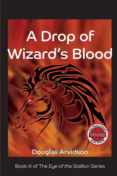A Drop of Wizard's Blood (The Eye of the Stallion)
