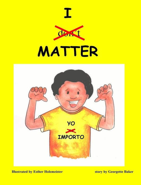 I Matter: Yo Importo (Spanish Edition)